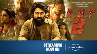 KGF Chapter 2 Streaming Now On Amazon Prime Videos | OTT Release Date & Time | Official