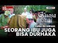 SEORANG IBU JUGA BISA DURHAKA LIVE KUASA ILAHI 3 OKTOBER 2025