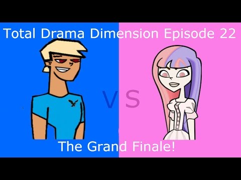 Total Drama Dimension Episode 22 - The Grand Finale!