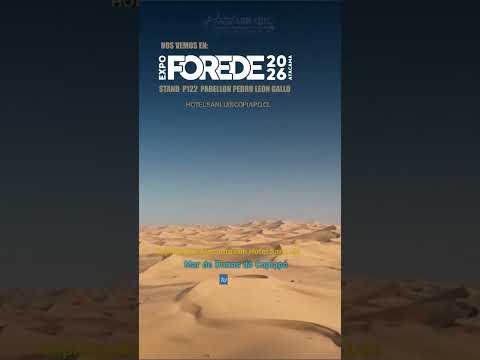 Mar de Dunas de Copiapó | FOREDE 2026 | Hotel San Luis