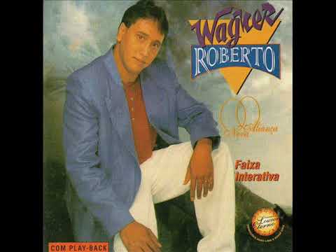 Wagner Roberto - Nova Aliança Cd Completo