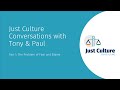 Just Culture Conversations with Tony & Paul - Part 1: The Problem of Fear and Blame