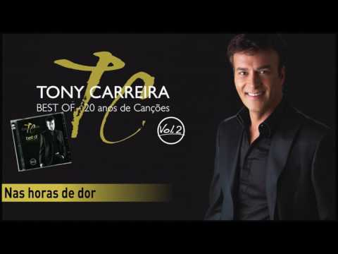 Nas Horas De Dor - Tony Carreiras