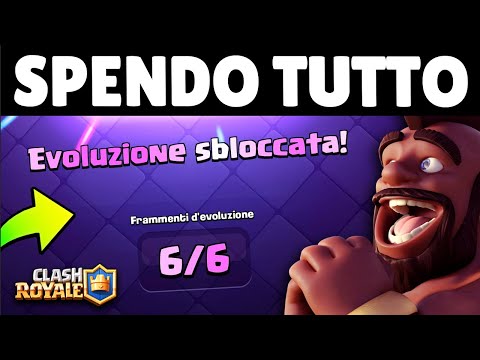 SPENDO TUTTO... NUOVA EVOLUZIONE SBLOCCATA! - Clash Royale