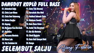 Download lagu CINTA LUAR BIASA, SELEMBUT SALJU - AJENG FEBRIA - FULL ALBUM DANGDUT KOPLO VIRAL 2026 - ON TRENDING mp3