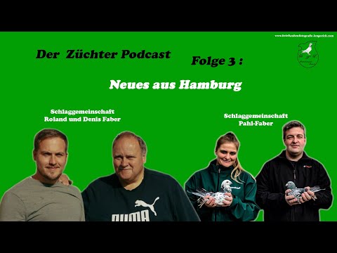 Züchter-Podcast Folge Nr 3. Mit Roland und Denis Faber und Sören Pahl