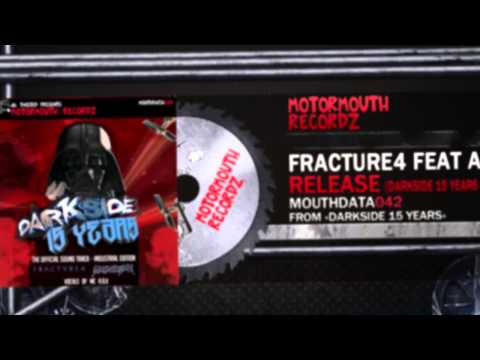 Fracture 4 feat ADK - Release (Darkside: 15 Years OST) [Motormouth Recordz]