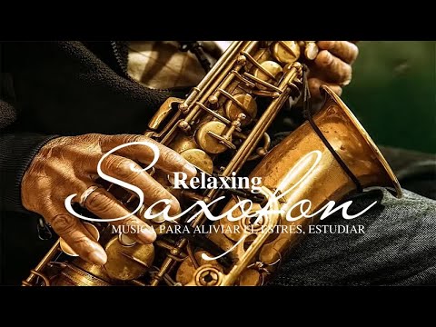 Saxofon Romantico Sensual Instrumental - Musica relaxante SAX romantica bonita