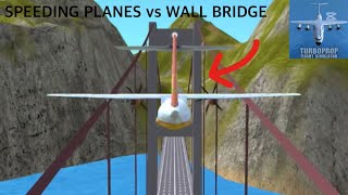 SPEEDING PLANES vs WALL BRIDGE - What will happen? | CRAZY DISCOVERY | Turboprop Flight Simulator