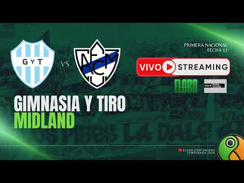 EN VIVO | GIMNASIA Y TIRO VS MIDLAND | PRIMERA NACIONAL