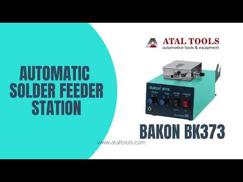 Bakon BK373 Automatic Solder feeding system