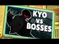 Kyo Vs Bosses