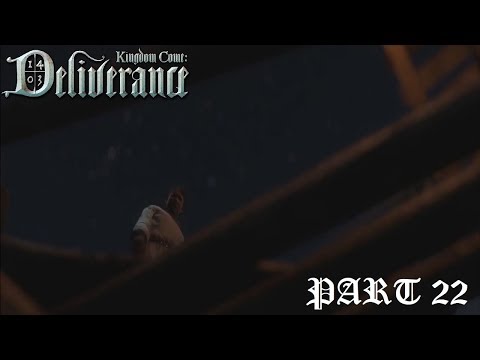 Kingdom Come Deliverance Walkthrough Part 22