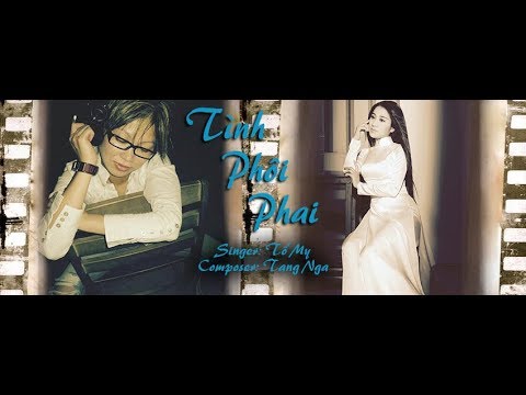 Tình phôi phai - Tố My