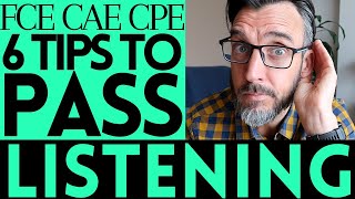 6 ESSENTIAL TIPS TO PASS THE LISTENING TEST - CAMBRIDGE ENGLISH EXAMS