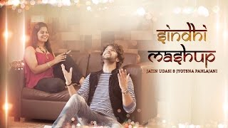 Sindhi Mashup - Jatin Udasi & Jyotsna Pahlajani | Official Sindhi Video