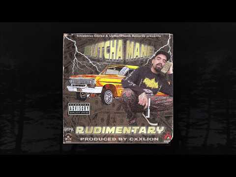 BUTCHA MANE - RUDIMENTARY [PROD. BY CXXLION] (MEMPHIS 66.6 EXCLUSIVE)