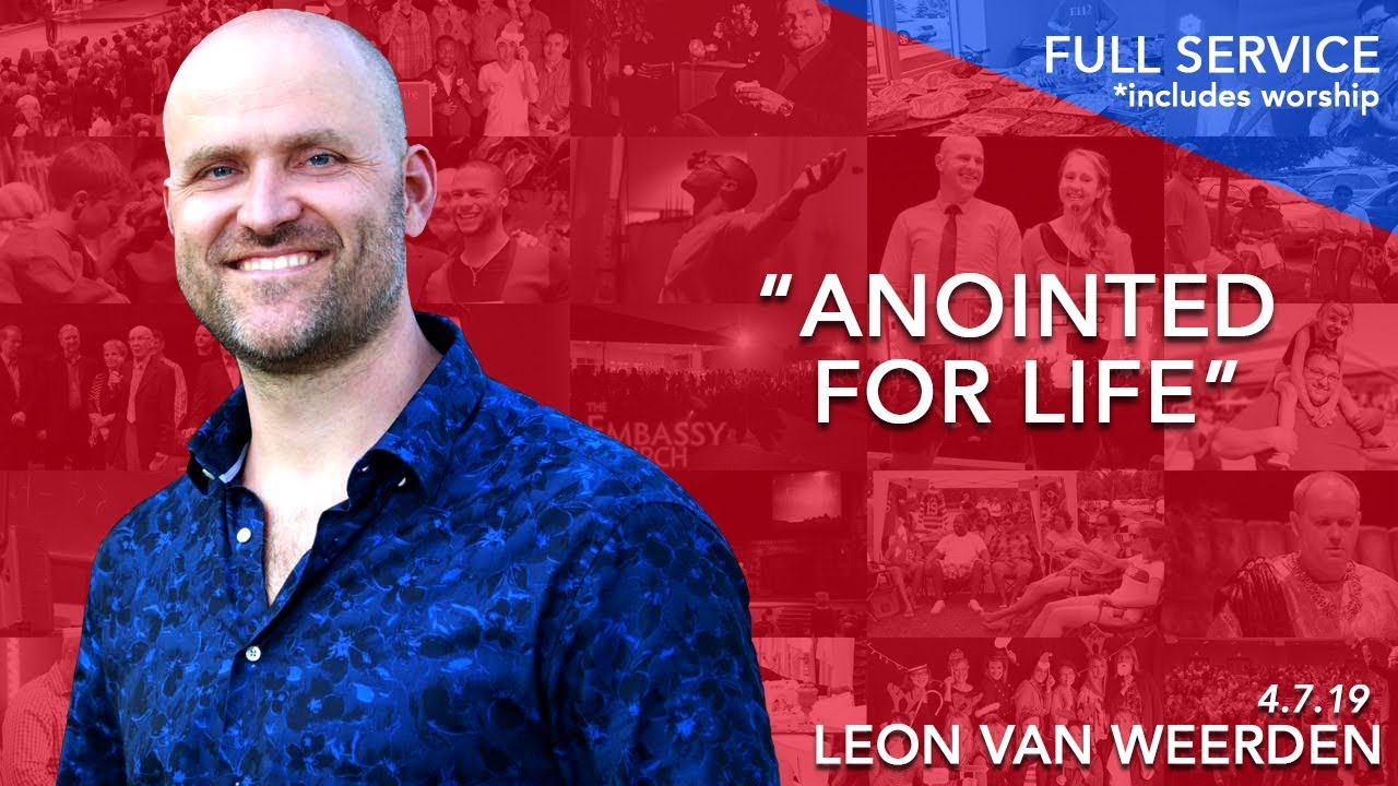 Anointed for Life – April 7 2019 – FULL SERVICE