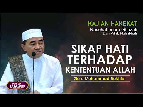ILMU HAKEKAT  II MEMAHAMI tentang APAPUN YANG TERJADI SUDAH KETENTUAN ALLAH,SWT
