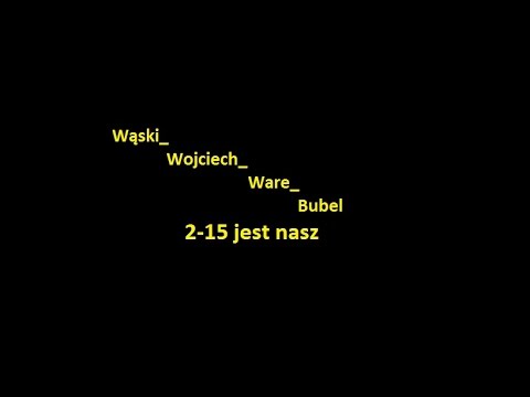 Wąski, Wojciech, Ware, Bubel 2-15 jest nasz