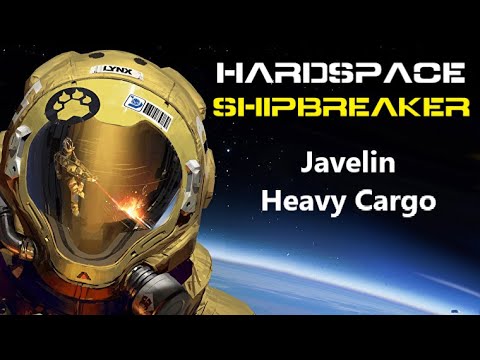 Hardspace Shipbreaker - Grade 6 Javelin Heavy Cargo (0.4)