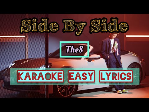 'Side by Side' (the8) Karaoke Easy Lyrics