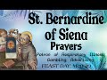 St Bernardine Of Siena Prayers Patron Of Respiratory Illness Gambling Addicts Etc