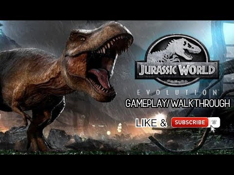Jurassic World Evolution Gameplay/Walkthrough Part 4