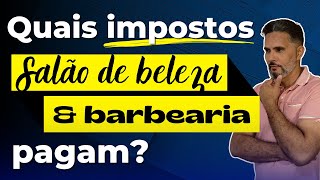 Quais impostos um salão de beleza precisa pagar?