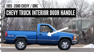 DIY Chevy Truck Inside Door Handle Replace / Repair 1995-2000