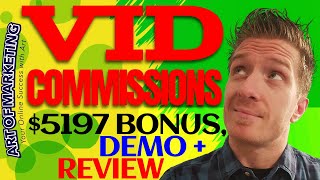 VidCommissions Review, Demo, $5197 Bonus, Vid Commissions Review