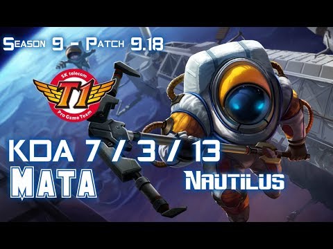 SKT T1 Mata NAUTILUS vs RAKAN Supp - Patch 9.18 KR Ranked