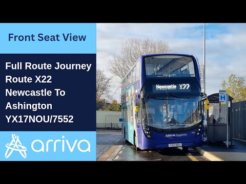 Full Route Journey | Arriva Northumbria Route X22 - Newcastle To Ashington | YX17NOU/7552