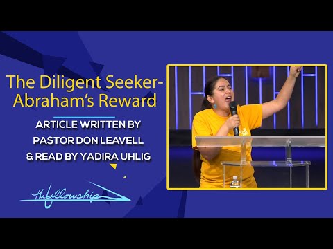 The Diligent Seeker - Abraham's Reward | Article Written By Pastor Don Leavell and Read by Yadira Uh