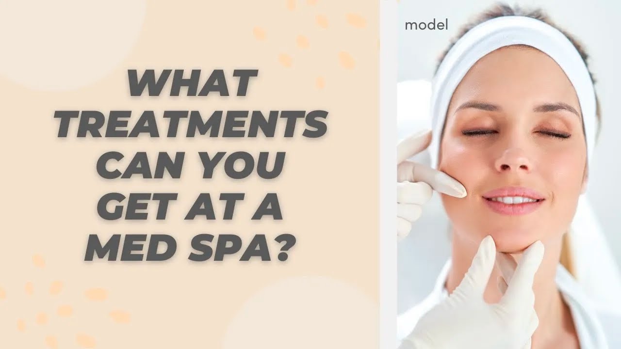 What's On The Menu At a Medical Spa?