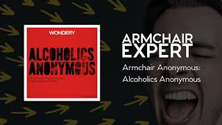 Armchair Anonymous: Alcoholics Anonymous | Armchair Expert with Dax Shepard