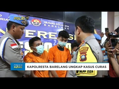 KAPOLRESTA BARELANG UNGKAP KASUS CURAS