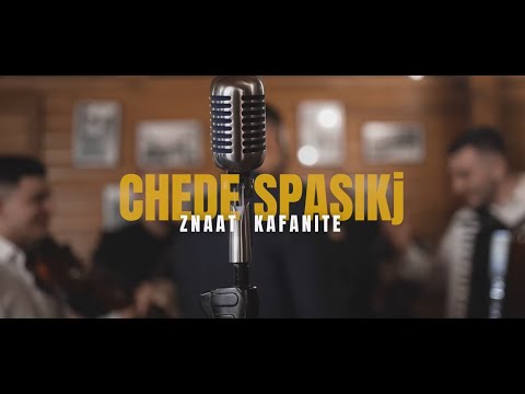CHEDE SPASIKJ - ZNAAT KAFANITE (Official video) / Чеде Спасиќ - Знаат Кафаните