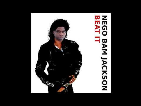 Nego Bam Jackson - Beat It