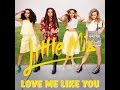 Little Mix - Love Me Like You - Piano Cover ...
