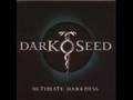 Darkseed - Speak Silence 