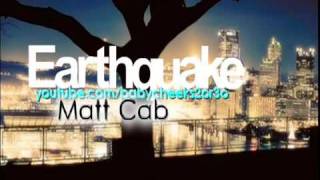 Matt Cab - Earthquake
