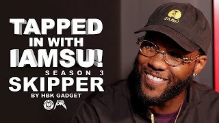 Skipper talks collabing with IAMSU! & New Music - Tapped In With IAMSU! Ep.9