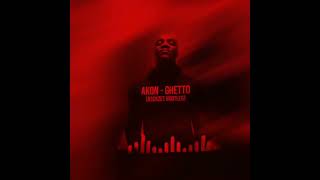 Akon - Ghetto (R3ckzet Bootleg)