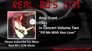 Amy Grant - Fill Me With Your Love