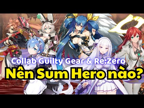 Collab Guilty Gear & ReZero - Nên Chọn Ai? - Epic Seven #epicseven #guiltygear #rezero