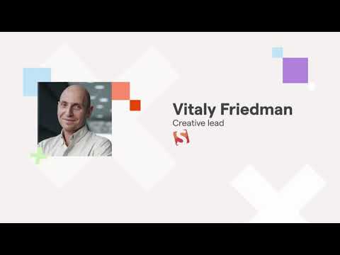 Infobip Shift 2021: New Adventures in Front-End, 2021 Edition - Vitaly Friedman (Smashing Magazine)