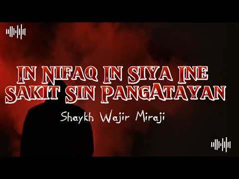 In Nifaq In Siya Ine Sakit Sin Pangatayan -Shaykh Wajir Miraji