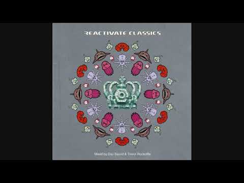 Reactivate Classics - Mixed By Daz Saund & Trevor Rockcliffe