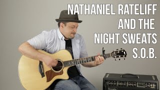 Nathaniel Rateliff &amp; The Night Sweats - S.O.B - Guitar Lesson - How to Play Easy Songs